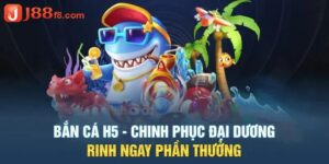Bắn Cá Đổi Thưởng H5