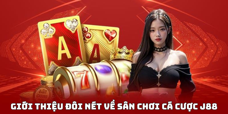 gioi-thieu-nha-cai-dang-nhap-j88