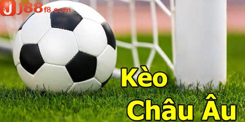 Kèo Châu Âu là gì? Tổng hợp các loại kèo phổ biến nhất 5 Kèo Châu Âu là gì