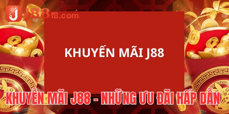 Khuyến Mãi J88 - Tổng Hợp Những Ưu Đãi Hot Nhất 2024 4 khuyen-mai-j88-tong-hop-uu-dai-hap-dan