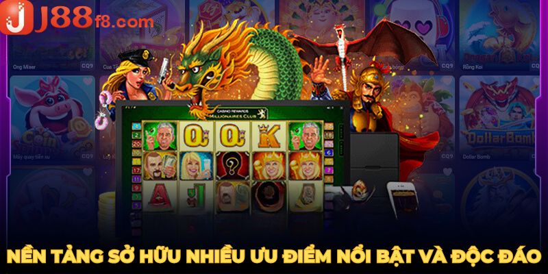 no-hu-j88-nen-tang-so-huu-nhieu-uu-diem-noi-bat-va-doc-dao